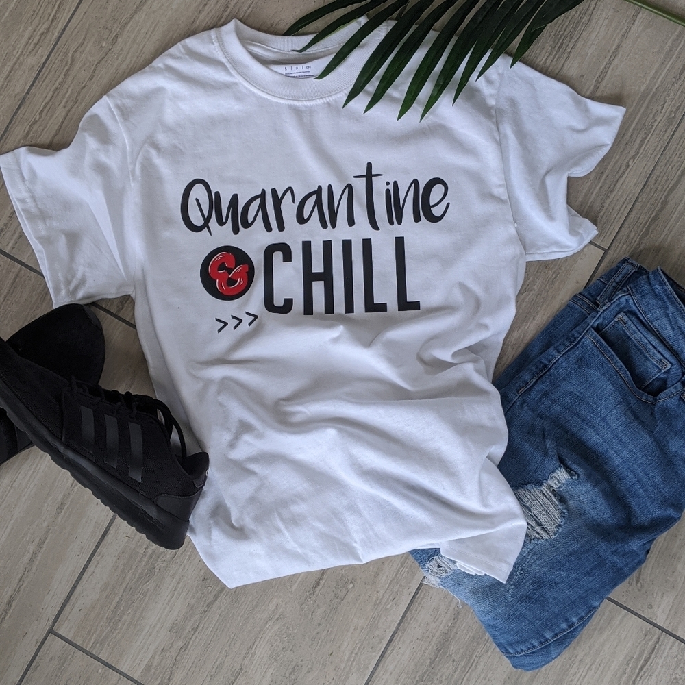 Quarantine and Chill 100% cotton SS t-shirt